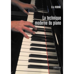 La technique moderne du piano Eric ROBINE