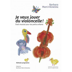 Je veux jouer du violoncelle Barbara Marcinkowska