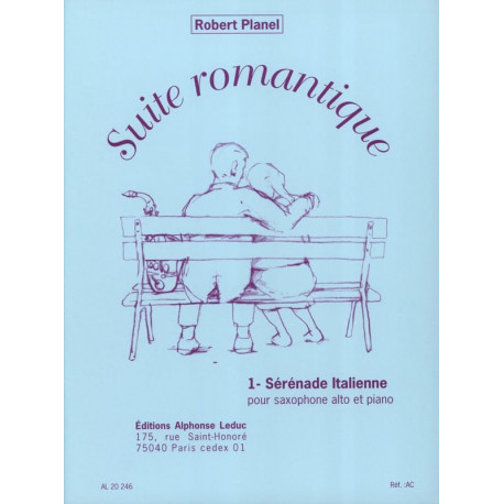 Robert Planel Suite Romantique Volume 1 - Sérénade Italienne