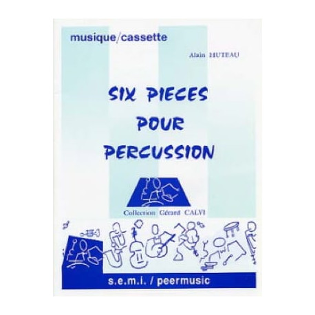 Alain Huteau 6 Pièces Pour Percussion