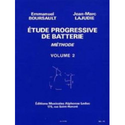 BOURSAULT - LAJUDIE Etude Progressive de Batterie - Méthode Volume 2