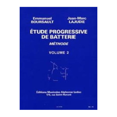 BOURSAULT - LAJUDIE Etude Progressive de Batterie - Méthode Volume 2