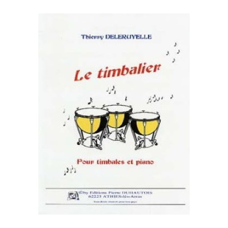 Thierry Deleruyelle Le Timbalier