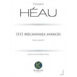 Florent Héau 1111 Mécanismes avancés - Clarinette