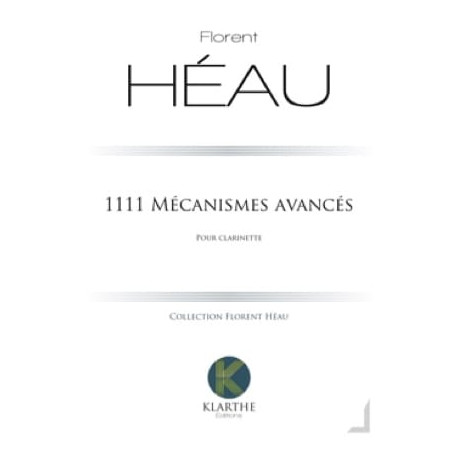 Florent Héau 1111 Mécanismes avancés - Clarinette