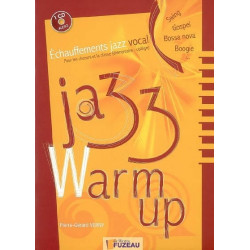Jazz warm up : échauffements jazz vocal pour les choeurs et la classe