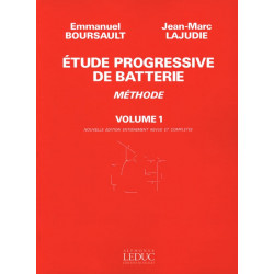 BOURSAULT - LAJUDIE Etude Progressive de Batterie - Méthode Volume 1