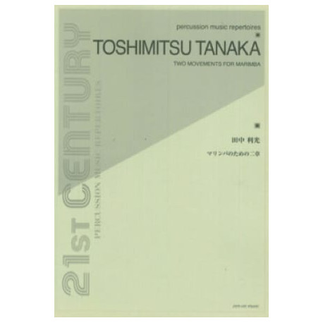 Toshimitsu Tanaka Two Movements For Marimba