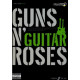 Guns N' Roses Authentic Playalong Guns N' Roses AVEC CD.