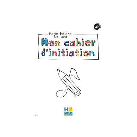 Mon cahier d'initiation Marie-Hélène Siciliano