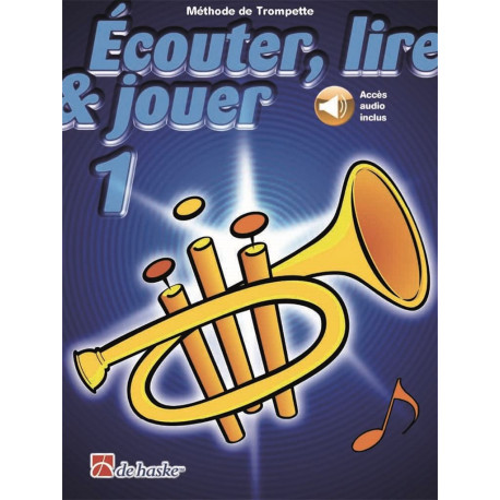 ECOUTER LIRE & JOUER METHODE + CD V. 1 Trompette enseignement