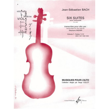BACH 6 Suites Pour Violoncelle Vol 1 - Transcription Pour Alto