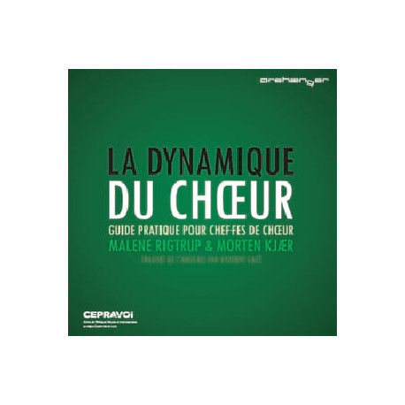 La dynamique du choeur