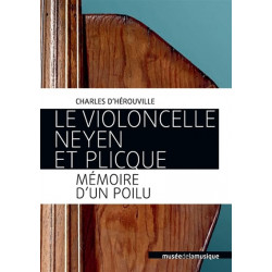 Le violoncelle : Neyen et Plicque : mémoire d'un Poilu