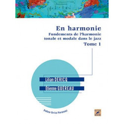 En Harmonie - Fondements de l'harmonie tonale et modale dans le Jazz Tome 1