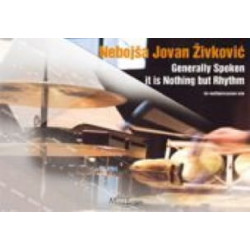 Nebojsa jovan Zivkovic Generally Spoken It Is Nothing But Rythm Opus 21