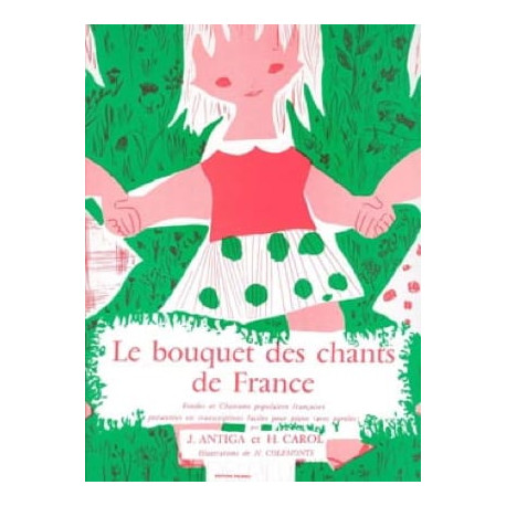 Antiga / Carol Henri Le Bouquet des Chants de France