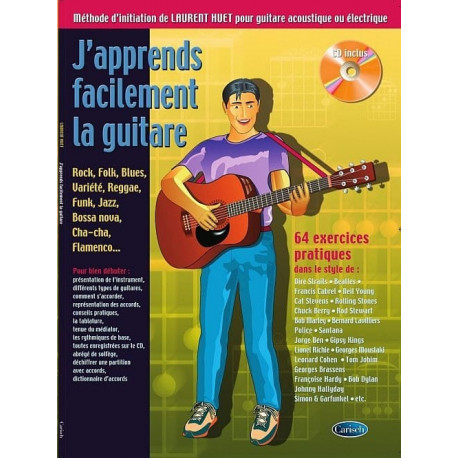 Laurent Huet J’apprends facilement la guitare - 64 Exercices pratiques AVEC CD.