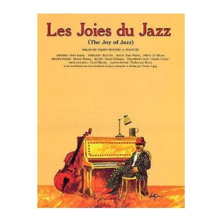 LES JOIES DU JAZZ The Joy Of Jazz (French Edition)~ Album Instrumental (Piano Solo et Guitare) VOL.1