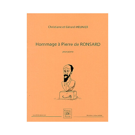 Hommage à Pierre de Ronsard MEUNIER C. et G.