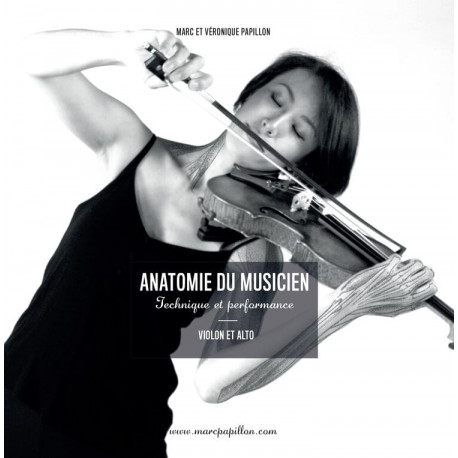 Anatomie du Musicien : Violon et Alto Marc PAPILLON