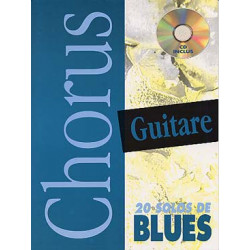 Chorus guitare : 20 solos de blues guitare + tab + CD