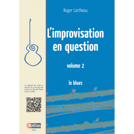 L'improvisation en question Volume 2 Le blues