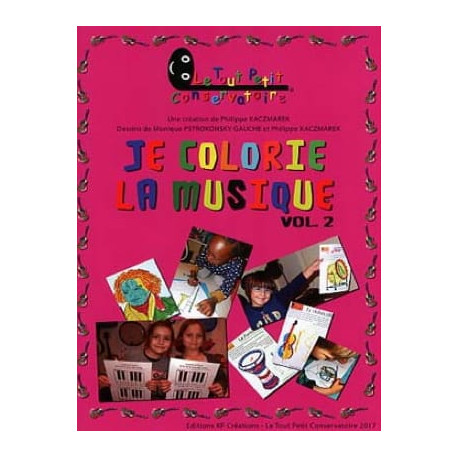 TOUT PETIT CONSERVATOIRE Je colorie la musique - Volume 2