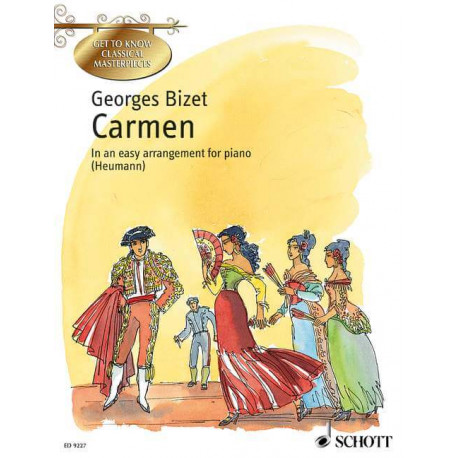 Georges Bizet Carmen An Opera in Four Acts in an easy arrangement for piano