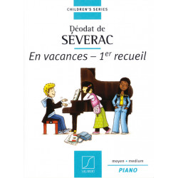 Déodat de Séverac En Vacances. 1er Recueil