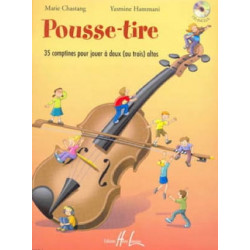 Chastang Marie / Hammani Yasmine Pousse-Tire - Altos Avec CD. 35 Comptines pour jouer à 2 ou 3 altos