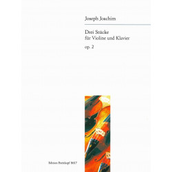 Joseph Joachim 3 Stücke op. 2
