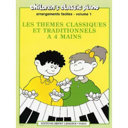 Thèmes Classiques et Traditionnels Célèbres Volume 1. 4 Mains