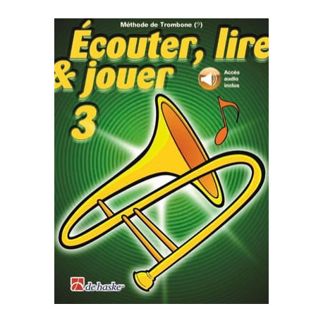 ECOUTER LIRE & JOUER CLE FA METHODE V 3 Trombone enseignement