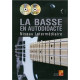 Bruno Tauzin La Basse En Autodidacte - Niveau Intermediaire Avec CD et DVD.