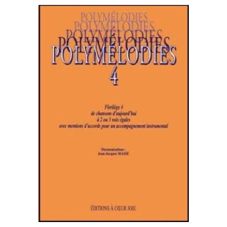 Polymélodies Volume 4 Voix Egales