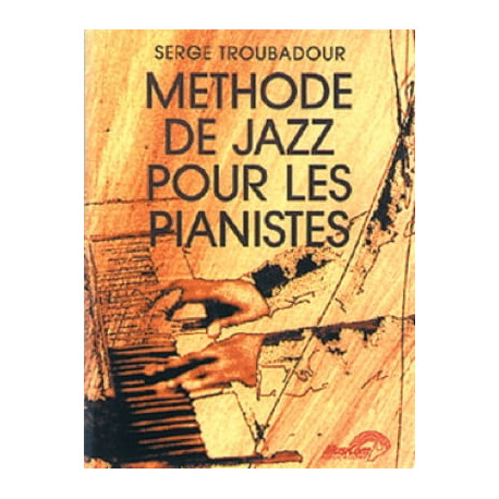 Serge Troubadour Méthode de Jazz pour les Pianistes