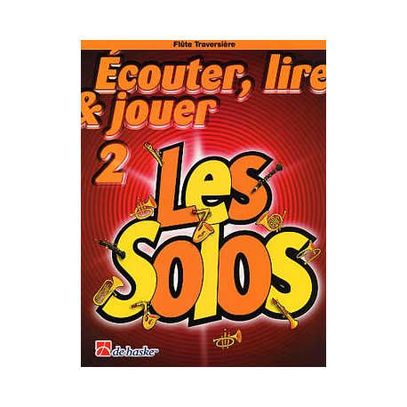 Écouter, lire & jouer - Les Solos - Flûte Traversière