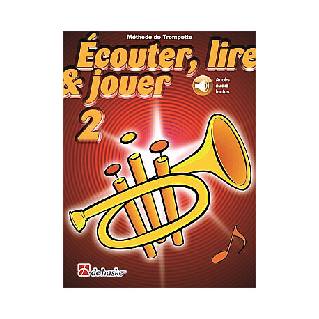 ECOUTER LIRE & JOUER METHODE + CD V. 2 Trompette enseignement