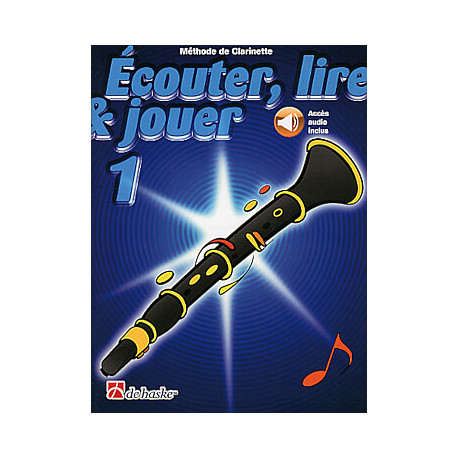 ECOUTER LIRE & JOUER METHODE + CD VOL 1 Clarinette ensenement