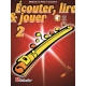 ECOUTER LIRE & JOUER METHODE + CD VOL 2 Flûte enseignement