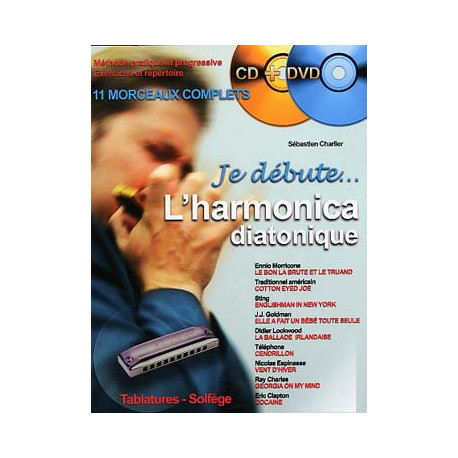 Je Débute l'Harmonica Diatonique AVEC CD ET DVD.