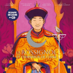 LE ROSSIGNOL ET L'EMPEREUR DE CHINE