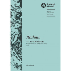 BRAHMS Begräbnisgesang Op. 13