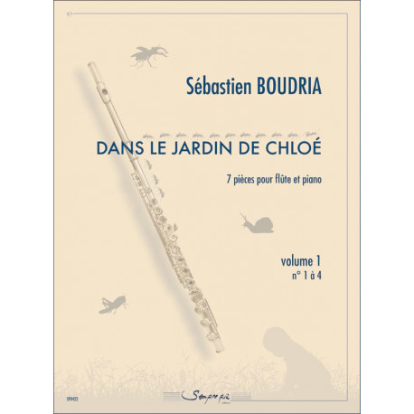 Sébastien Boudria Dans le Jardin de Chloé - Volume 1