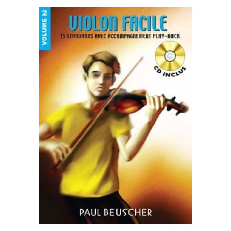 Violon Facile Volume 2 AVEC CD. 15 Standards Avec Accompagnement Play-Back.