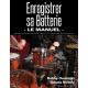 Enregistrer sa batterie - le manuel