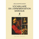 Vocabulaire de l'ornementation baroque DOUSSOT Joëlle-Elmyre