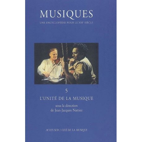 Musiques : une encyclopédie pour le XXIe siècle, vol. 5