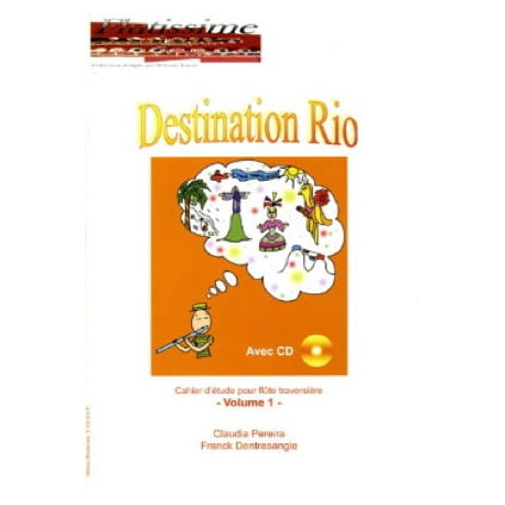 Pereira Claudia & Dentresangle Franck Destination Rio Volume 1